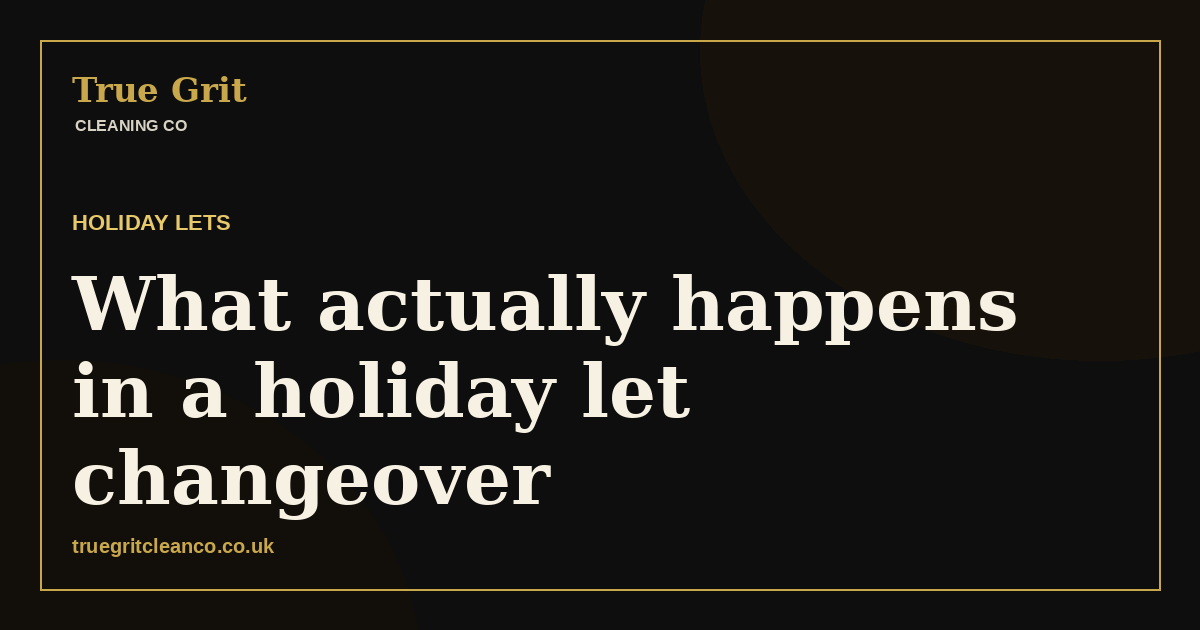 What actually happens in a holiday let changeover